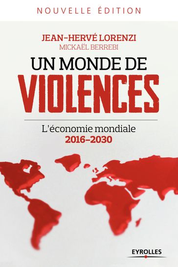 Un monde de violences - Mickael Berrebi - Jean-Hervé Lorenzi