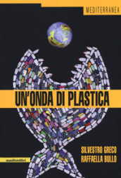 Un onda di plastica