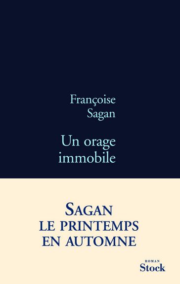 Un orage immobile - Françoise Sagan