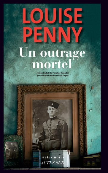 Un outrage mortel - Louise Penny