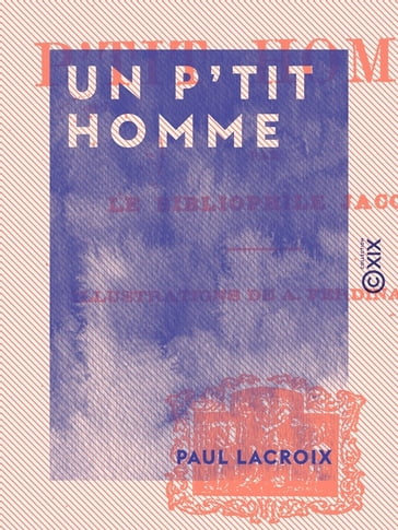 Un p'tit homme - Paul Lacroix