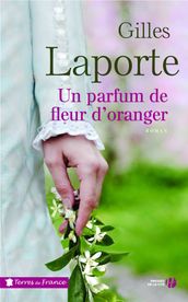 Un parfum de fleur d oranger