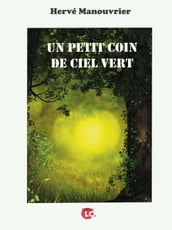 Un petit coin de ciel vert