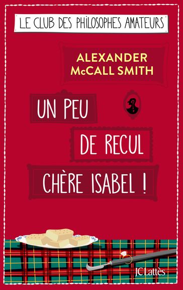 Un peu de recul chère Isabel ! - Alexander McCall Smith