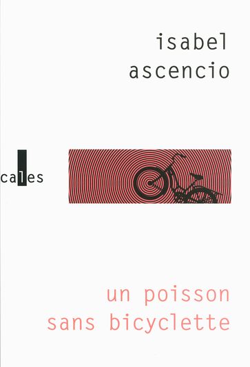 Un poisson sans bicyclette - Isabel Ascencio