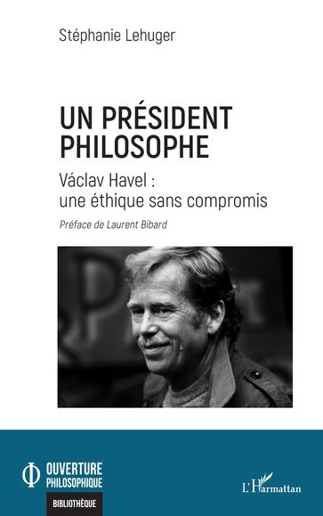 Un président philosophe - Stéphanie Lehuger - Laurent Bibard