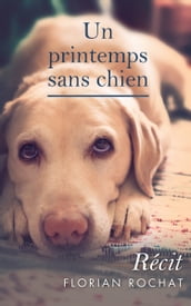 Un printemps sans chien