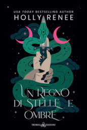 Un regno di stelle e ombre