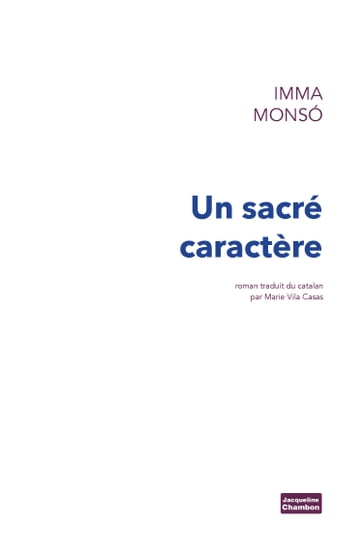 Un sacré caractère - Imma Monsó