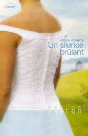 Un silence brûlant