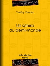 Un sphinx du demi-monde