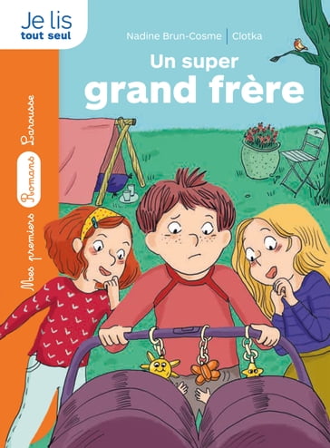 Un super grand frère - Nadine Brun-Cosme