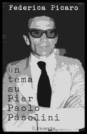 Un tema su Pier Paolo Pasolini