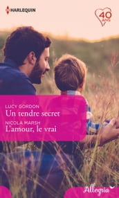 Un tendre secret - L amour, le vrai