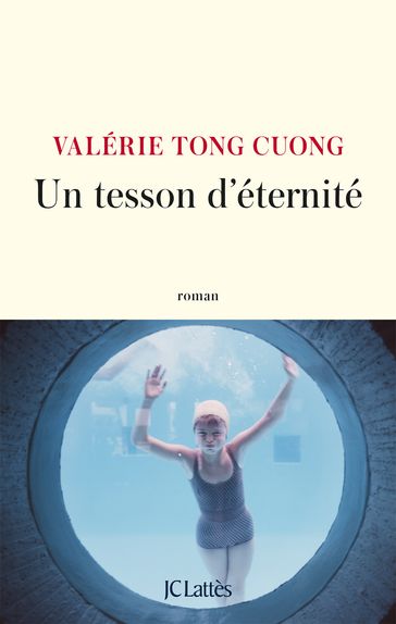 Un tesson d'éternité - Valérie Tong Cuong