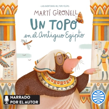 Un topo en el Antiguo Egipto - Martí Gironell - Coaner Codina