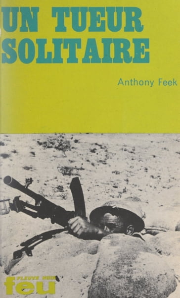 Un tueur solitaire - Anthony Feek