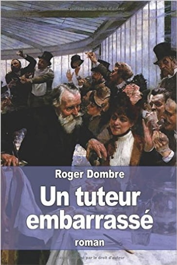 Un tuteur embarrassé - Roger Dombre