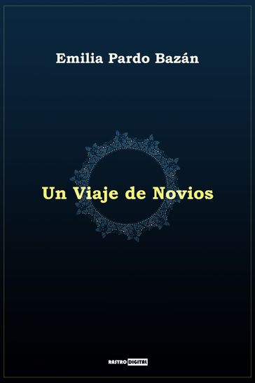 Un viaje de novios - Emilia Pardo Bazán