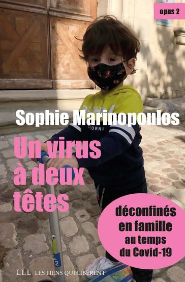 Un virus à deux têtes - opus 2 - Sophie Marinopoulos