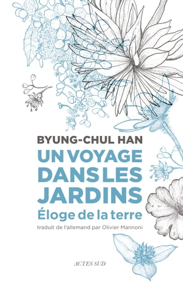 Un voyage dans les jardins - Han Byung-Chul