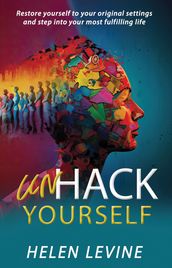 UnHack Yourself