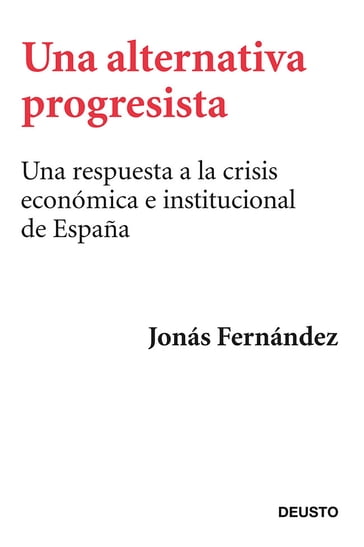 Una alternativa progresista - Jonás Fernández