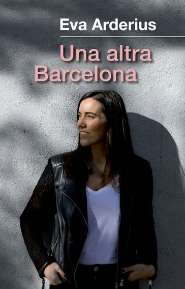 Una altra Barcelona - Eva Arderius