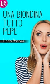 Una biondina tutto pepe (eLit)