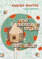 Una cabañita entre manzanas