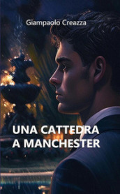 Una cattedra a Manchester