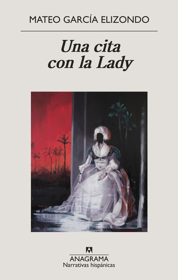 Una cita con la Lady - Mateo García Elizondo