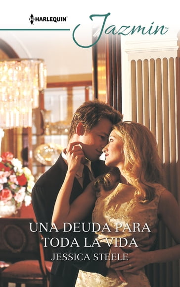 Una deuda para toda la vida - Jessica Steele