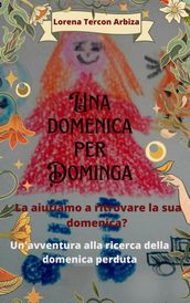 Una domenica per Dominga