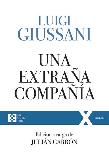 Una extraña compañía - Luigi Giussani - Julián Carrón
