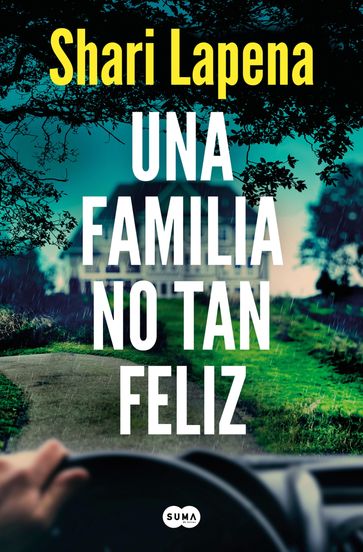 Una familia no tan feliz - Shari Lapena