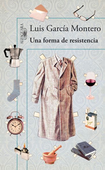 Una forma de resistencia - Luis García Montero