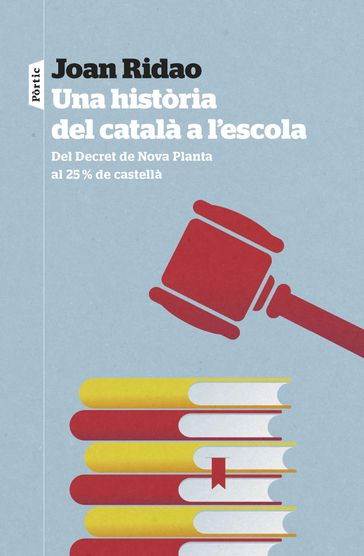 Una història del català a l'escola - Joan Ridao Martín