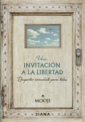 Una invitación a la libertad