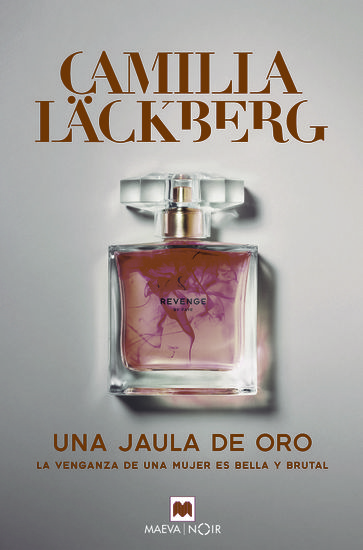 Una jaula de oro - Camilla Lackberg