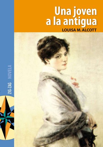 Una joven a la antigua - Louisa M. Alcott