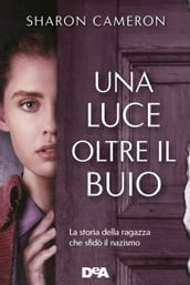 Una luce oltre il buio