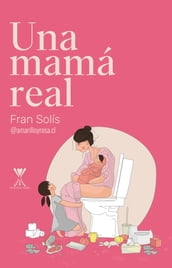 Una mamá real