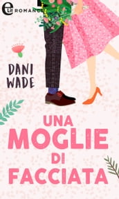 Una moglie di facciata (eLit)