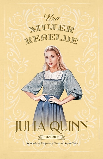 Una mujer rebelde (Blydon 3) - Quinn Julia