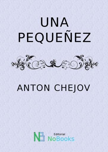 Una pequeñez - Anton Chejov