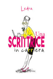 Una scrittrice in carriera