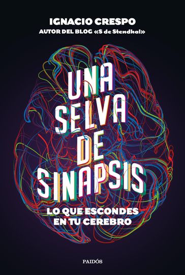 Una selva de sinapsis - Ignacio Crespo