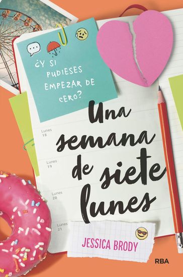 Una semana de siete lunes - Jessica Brody