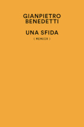 Una sfida. (Memoir)